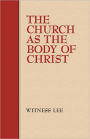 The Church as the Body of Christ