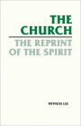 The Church, the Reprint of the Spirit