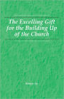 The Excelling Gift for the Building up of the Church