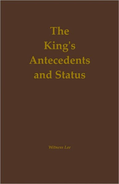 The King's Antecedents and Status