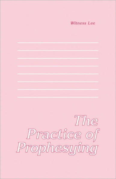 The Practice of Prophesying