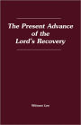 The Present Advance of the Lord's Recovery