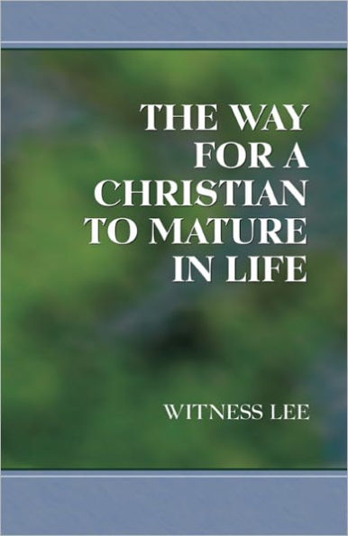The Way for a Christian to Mature in Life