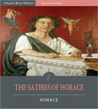 Title: The Satires of Horace (Illustrated), Author: Horace