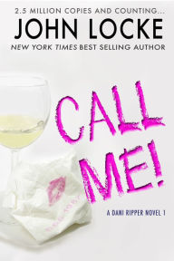 Title: Call Me!, Author: Dani Ripper