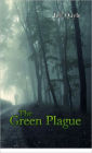 The Green Plague