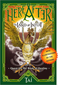 Title: HereAfter, The Land of Intuit and the Quest for the Book of Destiny (Illustrated Ed.), Author: Tai Odunsi