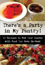 Title: There's a Party in My Pantry!, Author: Wes Martin