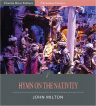 Title: Hymn on the Nativity (Illustrated), Author: John Milton