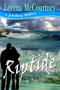 Title: RIPTIDE (The Julesburg Mysteries, Book 2), Author: Lorena McCourtney