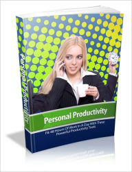 Title: Self-Disciplined - Personal Productivity - Fit 48 Hours Of Work In A Day With These Powerful Productivity Tools, Author: Irwing