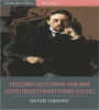 The Classic Collection of Over 100 of Anton Chekhov's Short Stories: Volume II (102 Short Stories) (Illustrated)