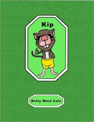 Title: Kip, Author: Betty Ward Cain