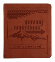 Title: Moving Mountains: A Daily Devotional, Author: Amazing Facts