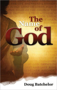 Title: The Name of God, Author: Doug Batchelor