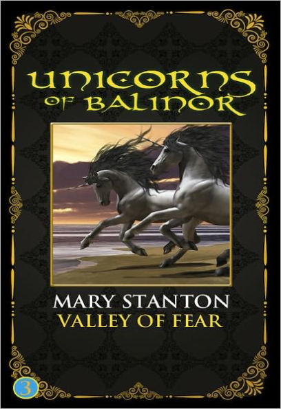 Unicorns of Balinor: Valley of Fear (Book Three)