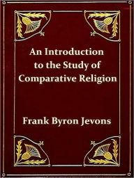 Title: An Introduction to the Study of Comparative Religion, Author: Frank Byron Jevons