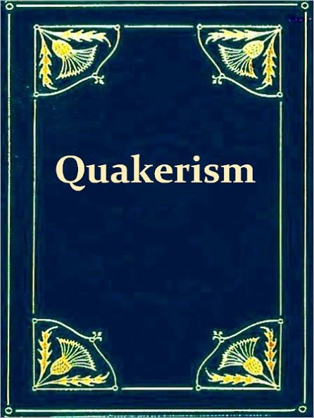 A Portraiture of Quakerism Taken from a View of the Education and Discipline, Social Manners, Civil and Political Economy, Religious Principles and Character, of the Society of Friends [Volumes I-III, Complete]