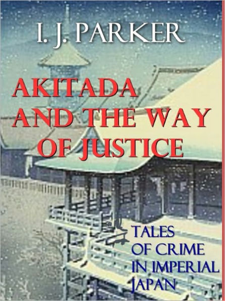 Akitada and the Way of Justice