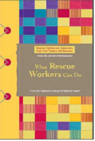 Title: Helping Children and Adolescents Cope with Violence and Disasters: What Rescue Workers Can Do, Author: National Institute Of Mental Health