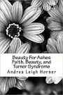 Beauty For Ashes