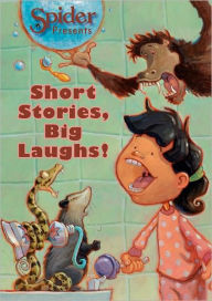 Title: Spider Presents: Short Stories, Big Laughs!, Author: Cricket Media