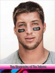 Title: Tebow Time: The Nook Story & Biography of Tim Tebow, Author: Brody Anderson