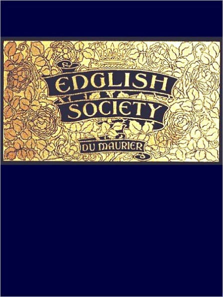 English Society Sketched by George Du Maurier [Illustrated]