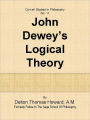 JOHN DEWEY’S LOGICAL THEORY