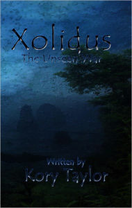 Title: Xolidus: The Unseen War II, Author: Kory Taylor