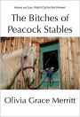 The Bitches of Peacock Stables