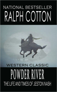 Title: Powder River, Author: Ralph Cotton