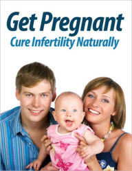 Title: Get Pregnant: Cure Infertility Naturally, Author: eBook Legend