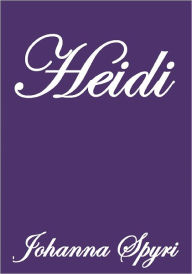 Title: HEIDI, Author: Johanna Spyri