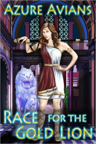 Title: Race for the Gold Lion, Author: Azure Avians