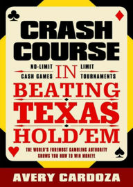 Title: Crash Course in Betting Texas Hold'em, Author: Avery Cardoza