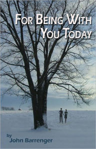 Title: For Being With You Today, Author: John Barrenger