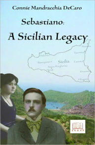 Title: Sebastiano: A Sicilian Heritage, Author: Connie Decaro