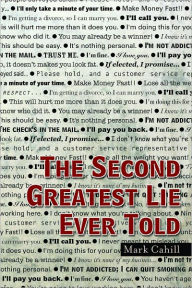 Title: The Second Greatest Lie Ever Told, Author: Mark Cahill