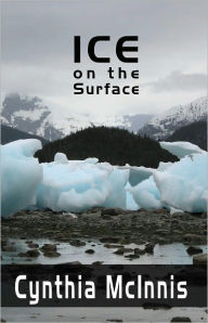 Title: Ice on the Surface - E Book, Author: Cynthia McInnis