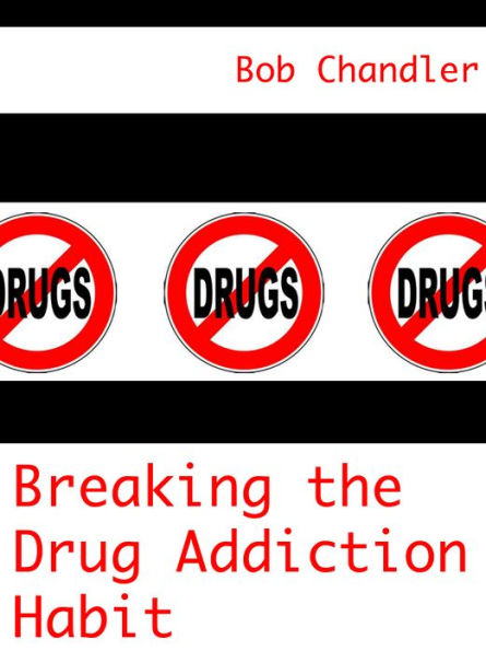 Breaking the Drug Addiction Habit