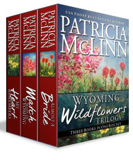 Title: Wyoming Wildflowers Trilogy Boxed Set (3 Books in 1), Author: Patricia McLinn