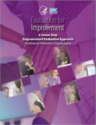 Title: Evaluation for Improvement: A Seven-Step Empowerment Evaluation Approach, Author: Pamela J. Cox