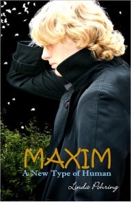 Title: MAXIM: A New Type of Human (Oddily Series #2), Author: Linda Pohring