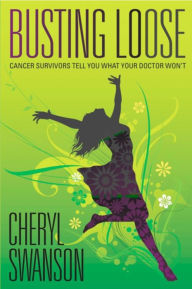 Title: Busting Loose, Author: Cheryl Swanson