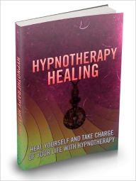 Title: Hypnotherapy Healing - Heal Yourself And Take Charge Of Your Life With Hypnotherapy (Recommended), Author: Joye Bridal