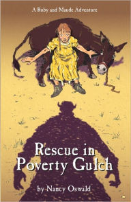 Title: Rescue in Poverty Gulch, Author: Nancy Oswald