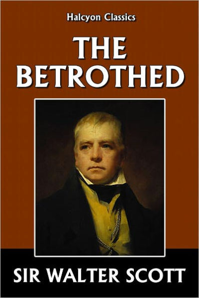 The Betrothed by Sir Walter Scott