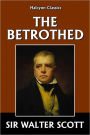 The Betrothed by Sir Walter Scott