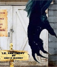 Title: Lie Canthropy (La Mentira del Lobo), Author: Jerry McKinney